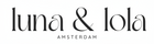 LUNA LOLA AMSTERDAM